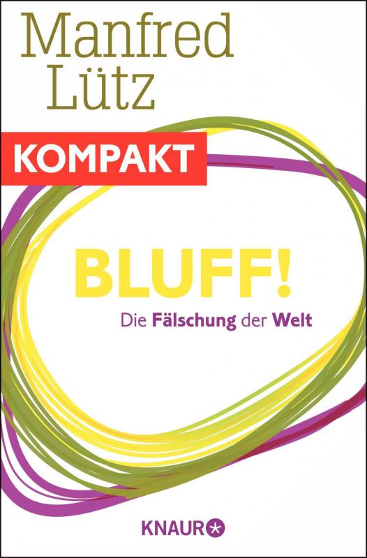 Cover-Bild Bluff! Die Fälschung der Welt