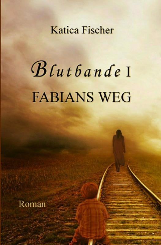 Cover-Bild Blutbande / Blutbande I - Fabians Weg