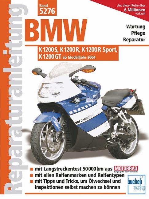 Cover-Bild BMW K 1200 S, K 1200 R, K 1200 R Sport, K 1200 GT