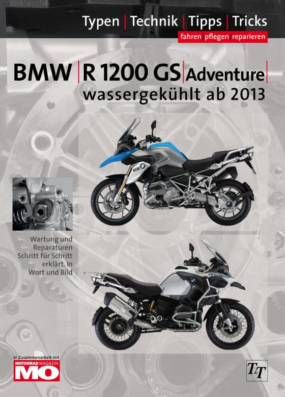 Cover-Bild BMW R1200GS / Adventure wassergekühlt ab Baujahr 2013