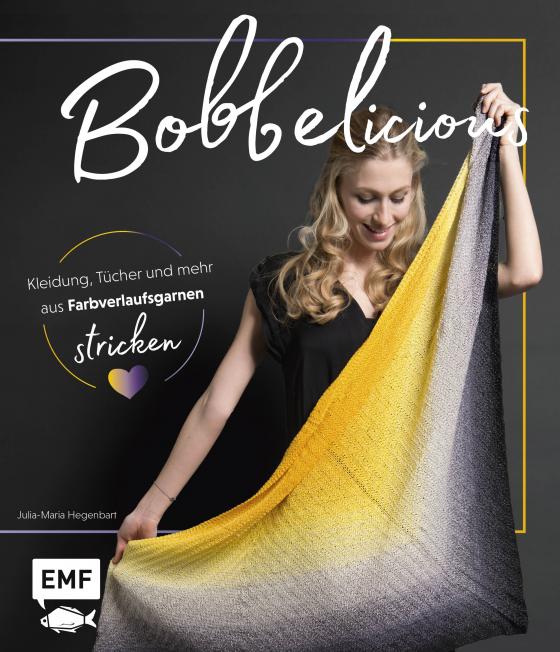 Cover-Bild BOBBELicious stricken – Kleidung, Tücher und mehr mit Farbverlaufsgarnen