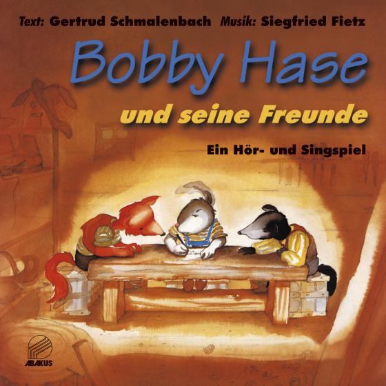 Cover-Bild Bobby Hase und seine Freunde