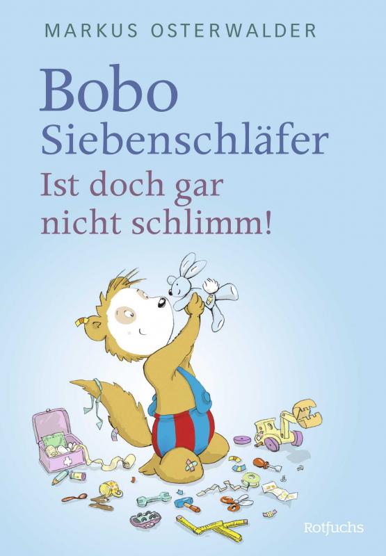 Cover-Bild Bobo Siebenschläfer: Ist doch gar nicht schlimm!