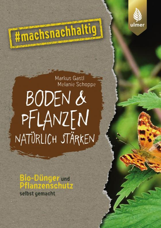 Cover-Bild Boden & Pflanzen natürlich stärken