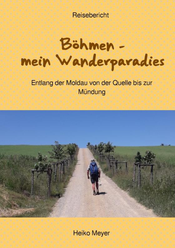 Cover-Bild Böhmen - mein Wanderparadies