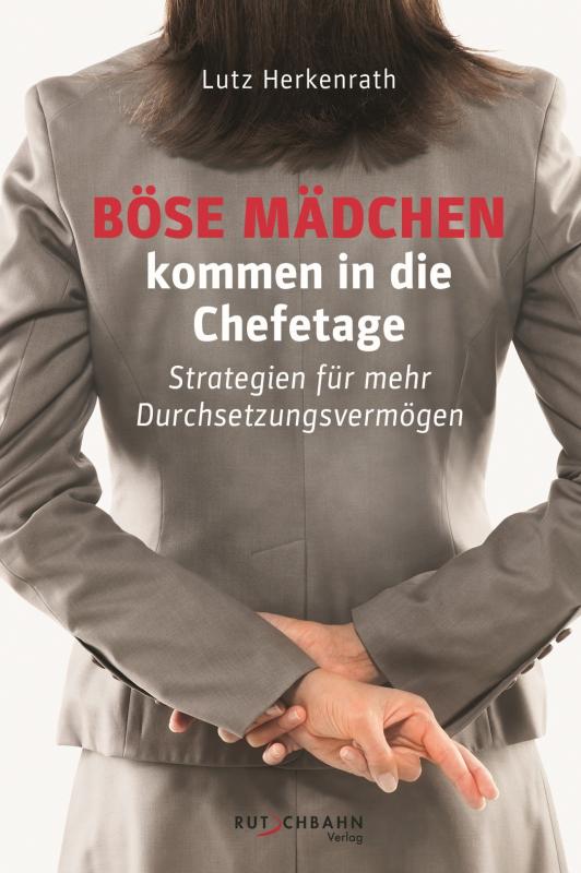 Cover-Bild Böse Mädchen kommen in die Chefetage