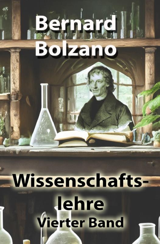 Cover-Bild Bolzano's Wissenschaftslehre / Wissenschaftslehre