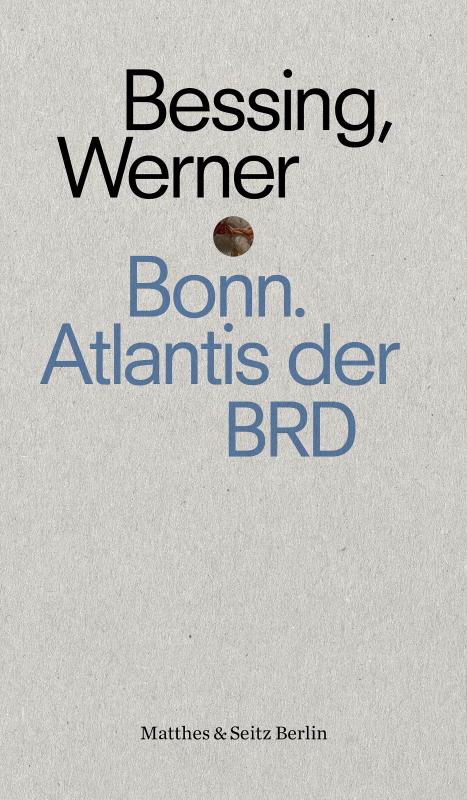 Cover-Bild Bonn. Atlantis der BRD