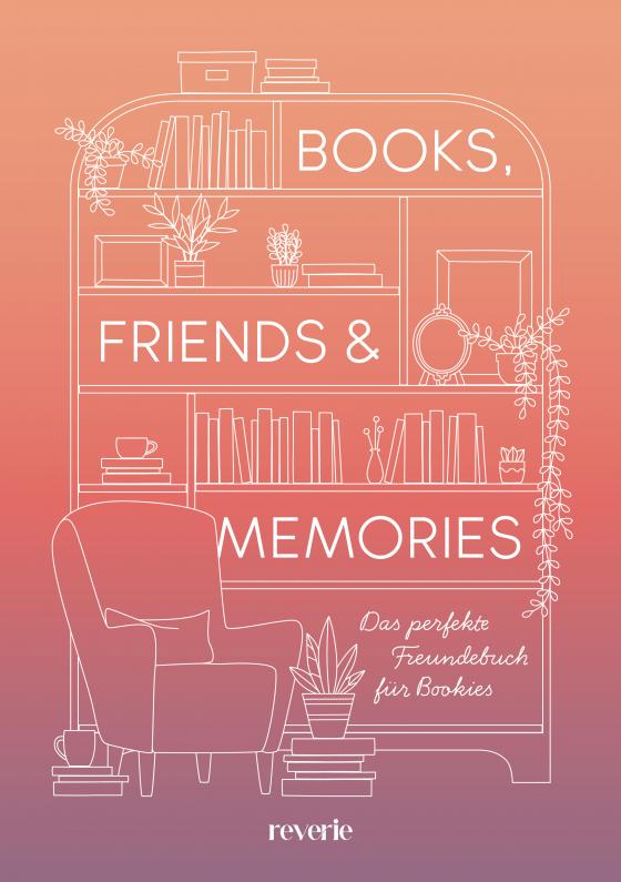 Cover-Bild Books, Friends & Memories