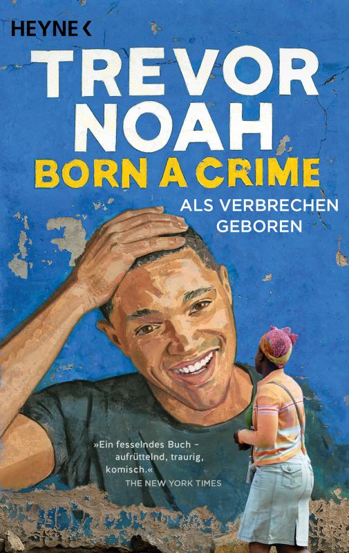 Cover-Bild Born a Crime – Als Verbrechen geboren