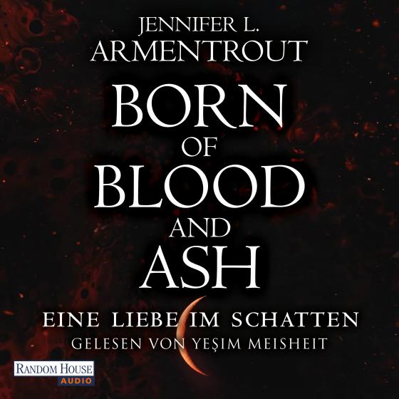 Cover-Bild Born of Blood and Ash – Eine Liebe im Schatten