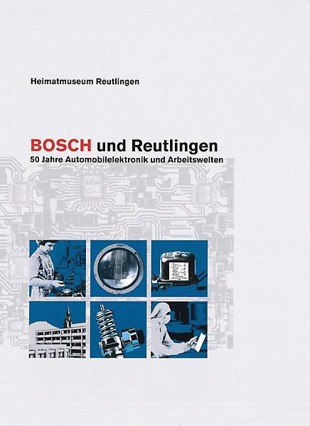 Cover-Bild Bosch und Reutlingen