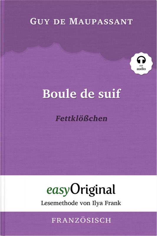 Cover-Bild Boule de suif / Fettklößchen (Buch + MP3 Audio-CD) - Lesemethode von Ilya Frank - Zweisprachige Ausgabe Französisch-Deutsch