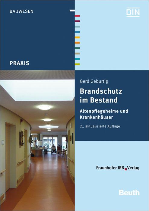 Cover-Bild Brandschutz im Bestand. Altenpflegeheime und Krankenhäuser