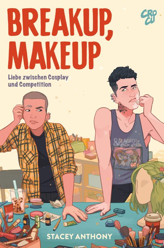 Cover-Bild Breakup, Makeup - Liebe zwischen Cosplay und Competition