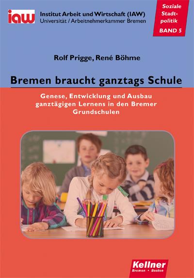 Cover-Bild Bremen braucht ganztags Schule