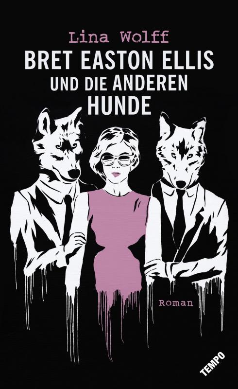 Cover-Bild Bret Easton Ellis und die anderen Hunde