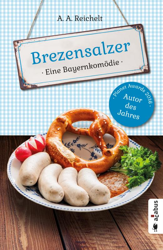 Cover-Bild Brezensalzer. Eine Bayernkomödie