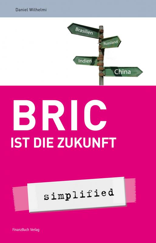 Cover-Bild BRIC ist die Zukunft