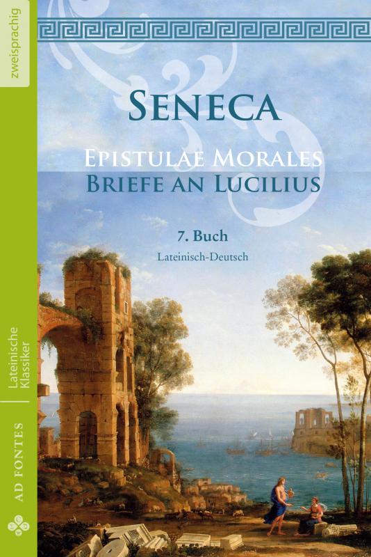 Cover-Bild Briefe an Lucilius / Epistulae Morales (Lateinisch / Deutsch)