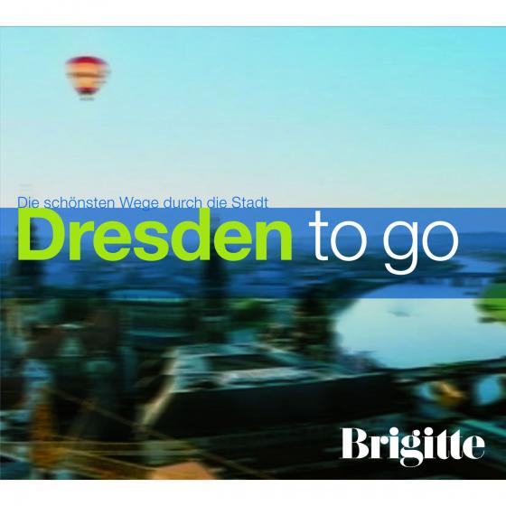 Cover-Bild BRIGITTE - Dresden to go