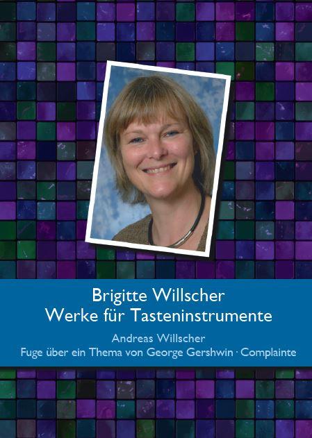 Cover-Bild Brigitte Willscher - Werke für Tasteninstrumente