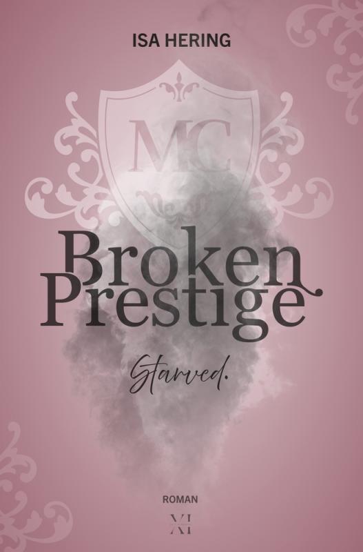 Cover-Bild Broken Prestige: Starved.