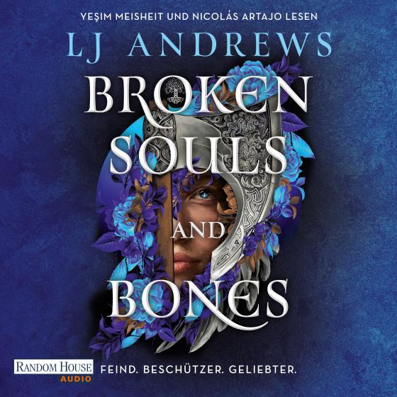 Cover-Bild Broken Souls and Bones - Feind. Beschützer. Geliebter.