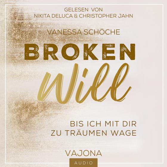 Cover-Bild BROKEN Will - Bis ich mit dir zu träumen wage