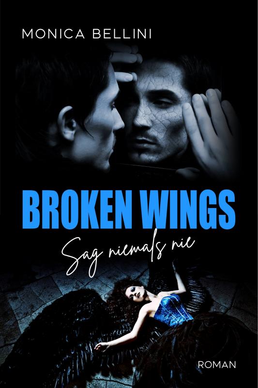 Cover-Bild Broken Wings: Sag niemals nie