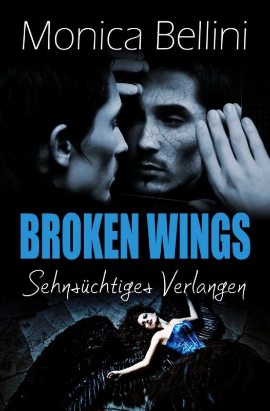 Cover-Bild Broken Wings: Sehnsüchtiges Verlangen