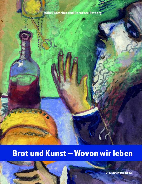 Cover-Bild Brot und Kunst – Wovon wir leben