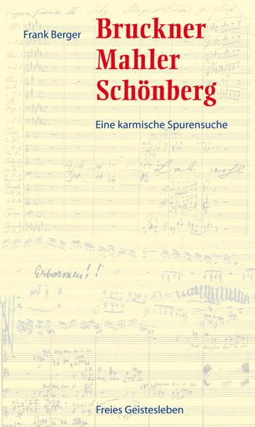 Cover-Bild Bruckner, Mahler, Schönberg