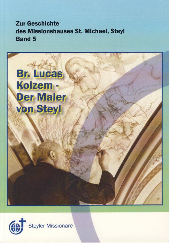 Cover-Bild Bruder Lucas Kolzem - Der Maler von Steyl