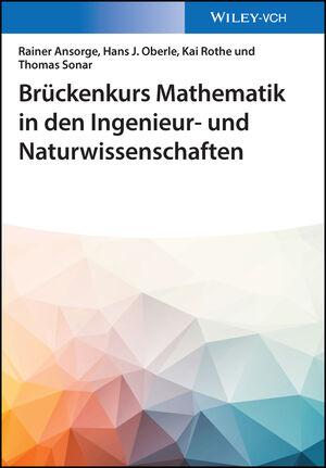 Cover-Bild Brückenkurs Mathematik in den Ingenieur- und Naturwissenschaften