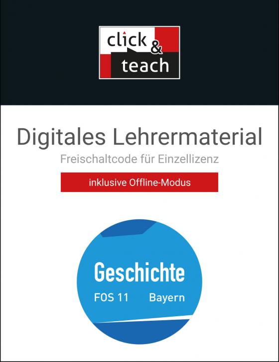 Cover-Bild Buchners Geschichte Berufliche Oberschule Bayern / Geschichte kompakt (FOS/BOS) click & teach 11 Box