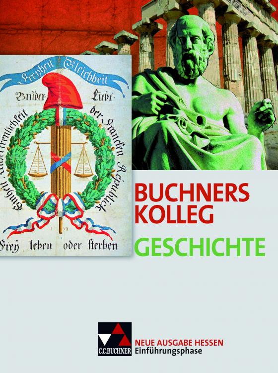 Cover-Bild Buchners Kolleg Geschichte – Ausgabe Hessen / Buchners Kolleg Geschichte Hessen Einführungsphase