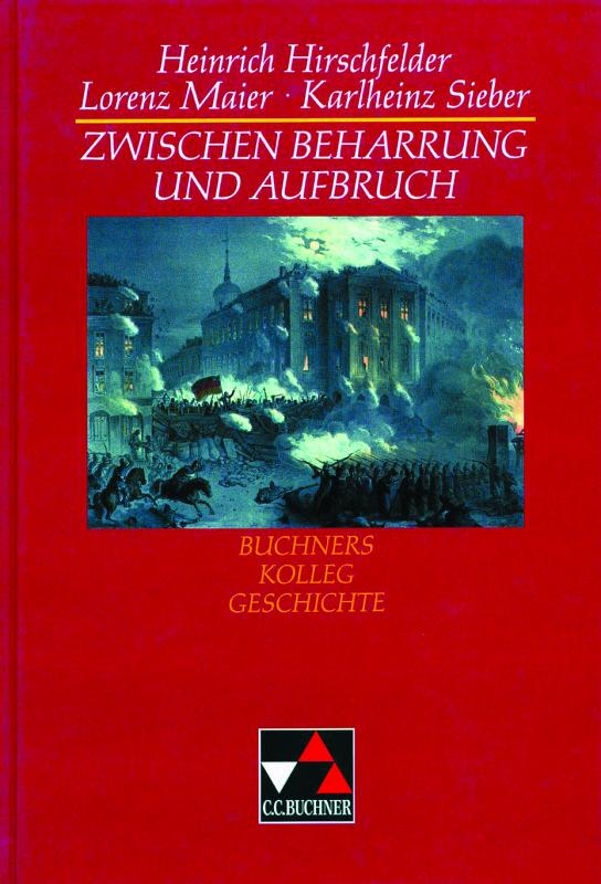 Cover-Bild Buchners Kolleg Geschichte / Zwischen Beharrung und Aufbruch