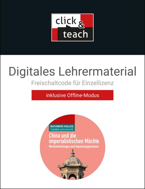 Cover-Bild Buchners Kolleg. Themen Geschichte / China und die imperialist Mächte click & teach Box