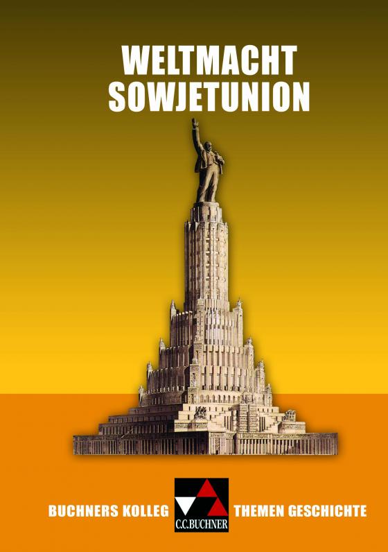 Cover-Bild Buchners Kolleg. Themen Geschichte / Weltmacht Sowjetunion
