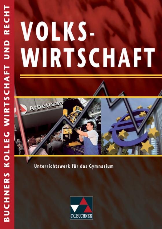 Cover-Bild Buchners Kolleg Wirtschaft und Recht / Volkswirtschaft
