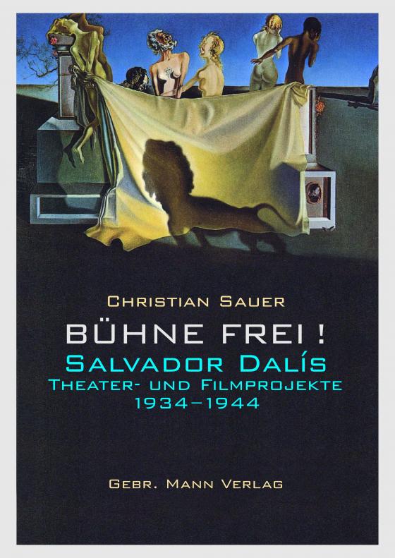 Cover-Bild Bühne frei! Salvador Dalís Theater- und Filmprojekte 1934 −1944