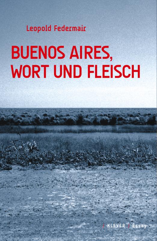 Cover-Bild Buenos Aires, Wort und Fleisch