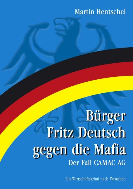 Cover-Bild Bürger Fritz Deutsch gegen die Mafia