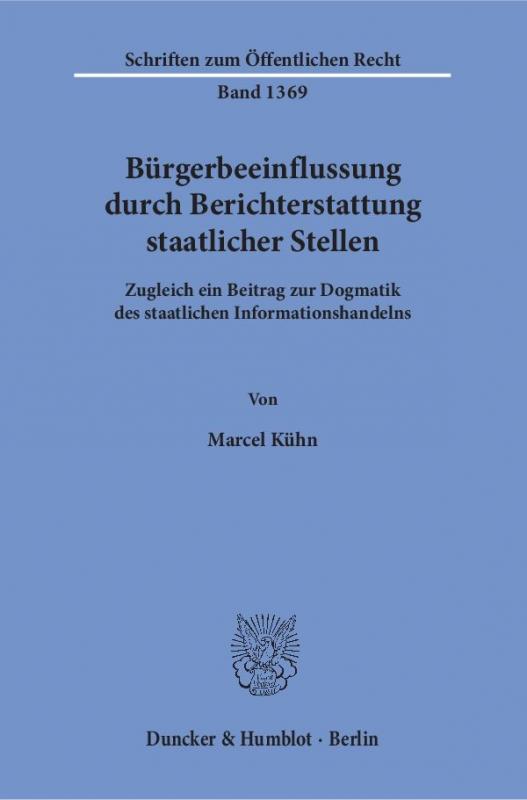 Cover-Bild Bürgerbeeinflussung durch Berichterstattung staatlicher Stellen.