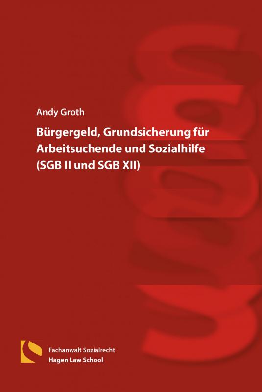 Cover-Bild Bürgergeld, Grundsicherung für Arbeitsuchende und Sozialhilfe (SGB II und SGB XII)