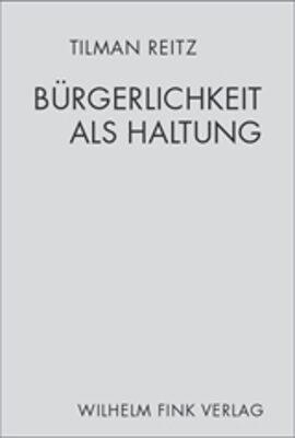 Cover-Bild Bürgerlichkeit als Haltung