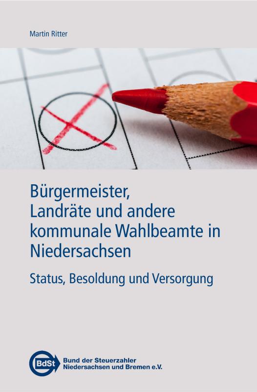 Cover-Bild Bürgermeister, Landräte und andere kommunale Wahlbeamte in Niedersachsen