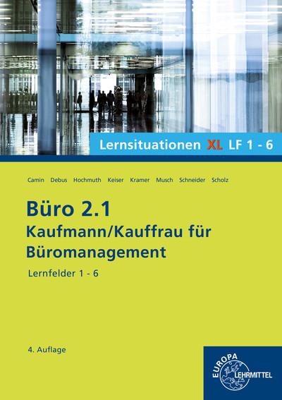 Cover-Bild Büro 2.1, Lernsituationen XL Lernfelder 1 - 6