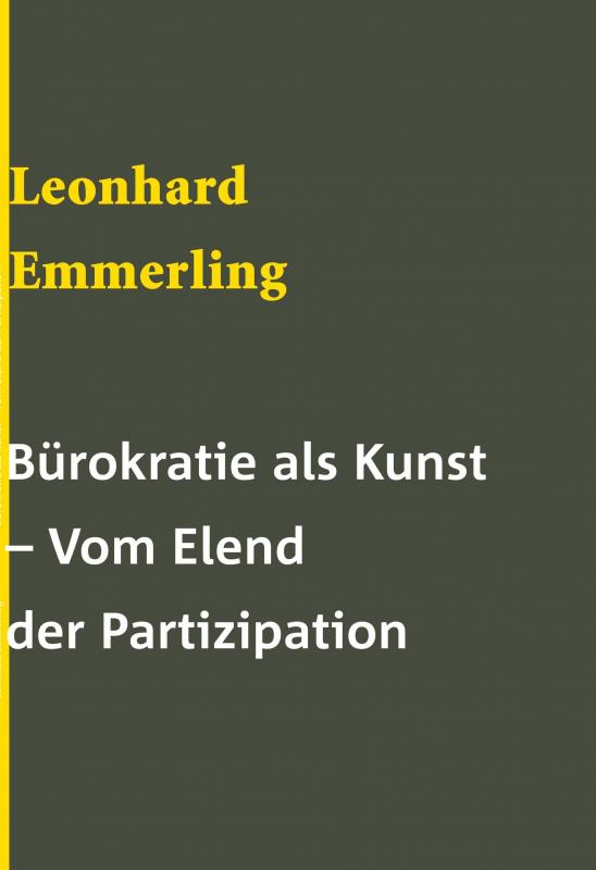 Cover-Bild Bürokratie als Kunst - vom Elend der Partizipation